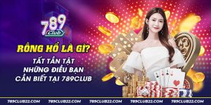 44 Rong ho la gi Tat tan tat nhung dieu ban can biet tai 789club