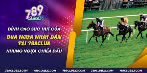 50 Dinh cao suc hut cua dua ngua Nhat Ban tai 789club Nhung ngua chien dau