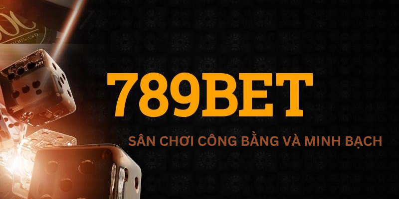 789bet san choi cong bang va uy tin